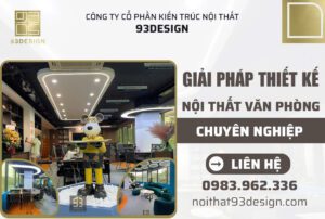 Giải Pháp Thiết Kế Nội Thất Văn Phòng Chuyên Nghiệp Cho Doanh Nghiệp